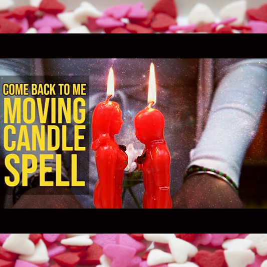 Come to Me-Moving Candle Spell/Ritual